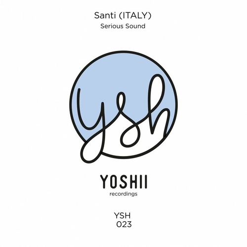 Santi (ITALY) - Serious Sound [YSH023]